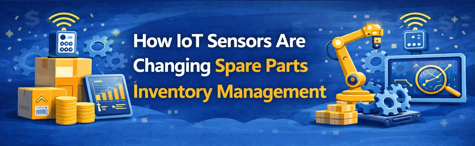 How IOT Sensors Are Changing Spare Parts Inventory Management