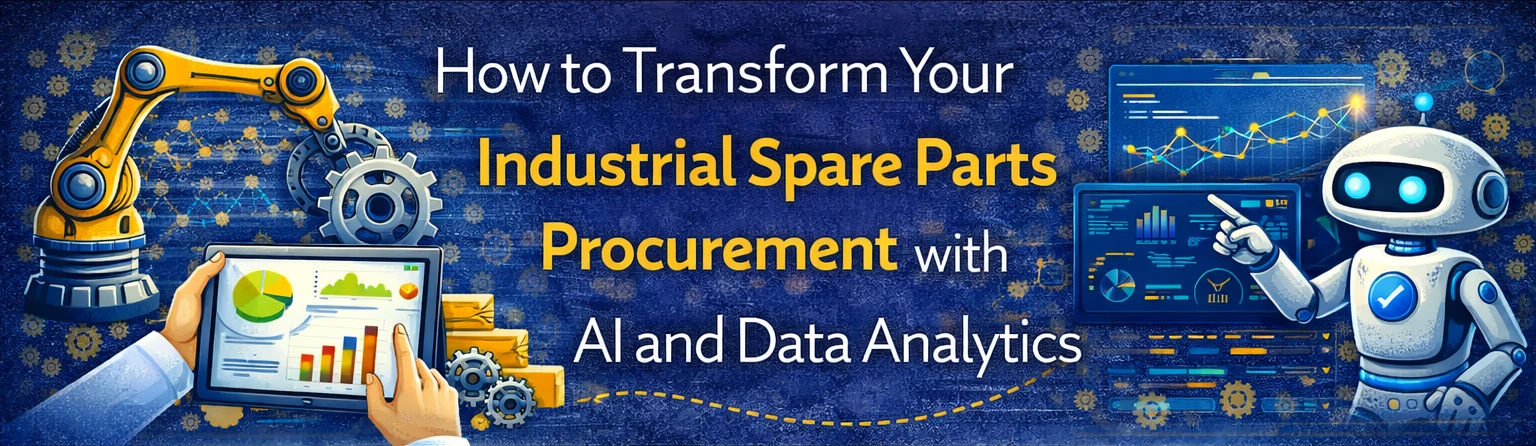 How to Transform Your Industrial Spare Parts Procurement with AI and Data Analytics
